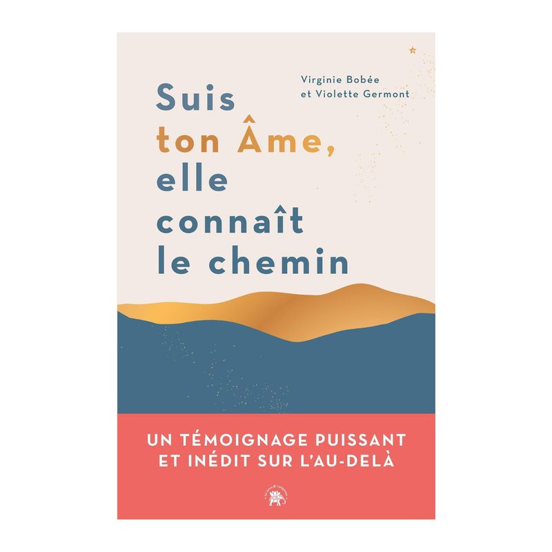 Suis ton âme, elle connaît le chemin