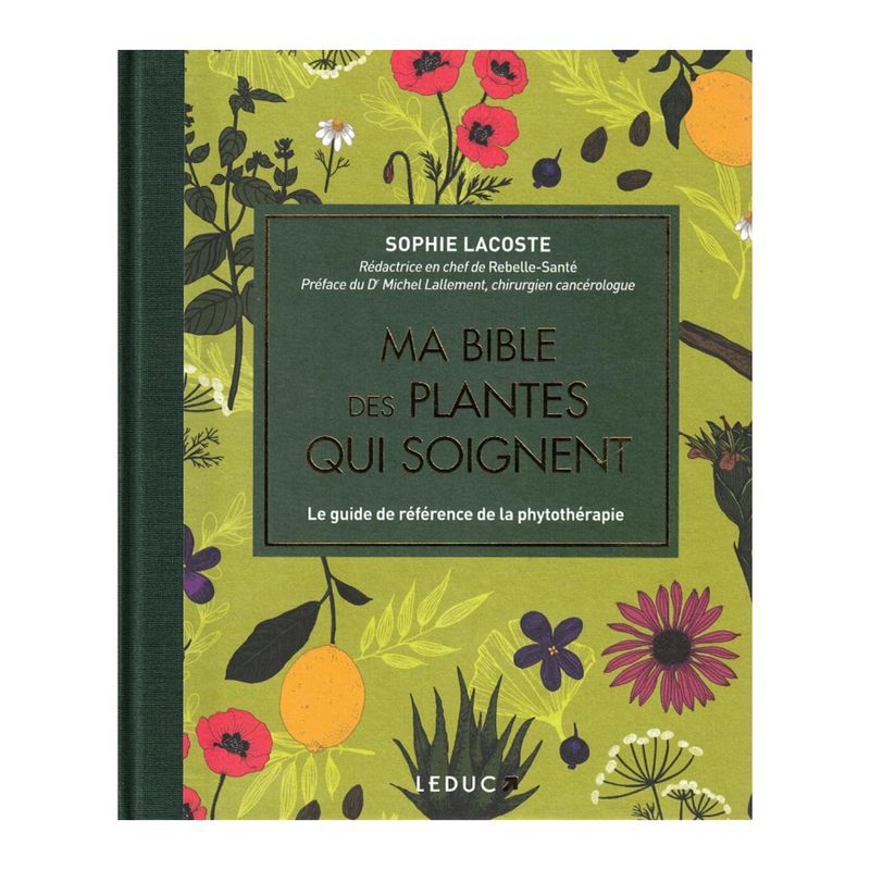 Ma bible des plantes qui soignent - édition de luxe