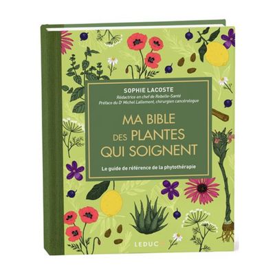 Ma bible des plantes qui soignent - édition de luxe