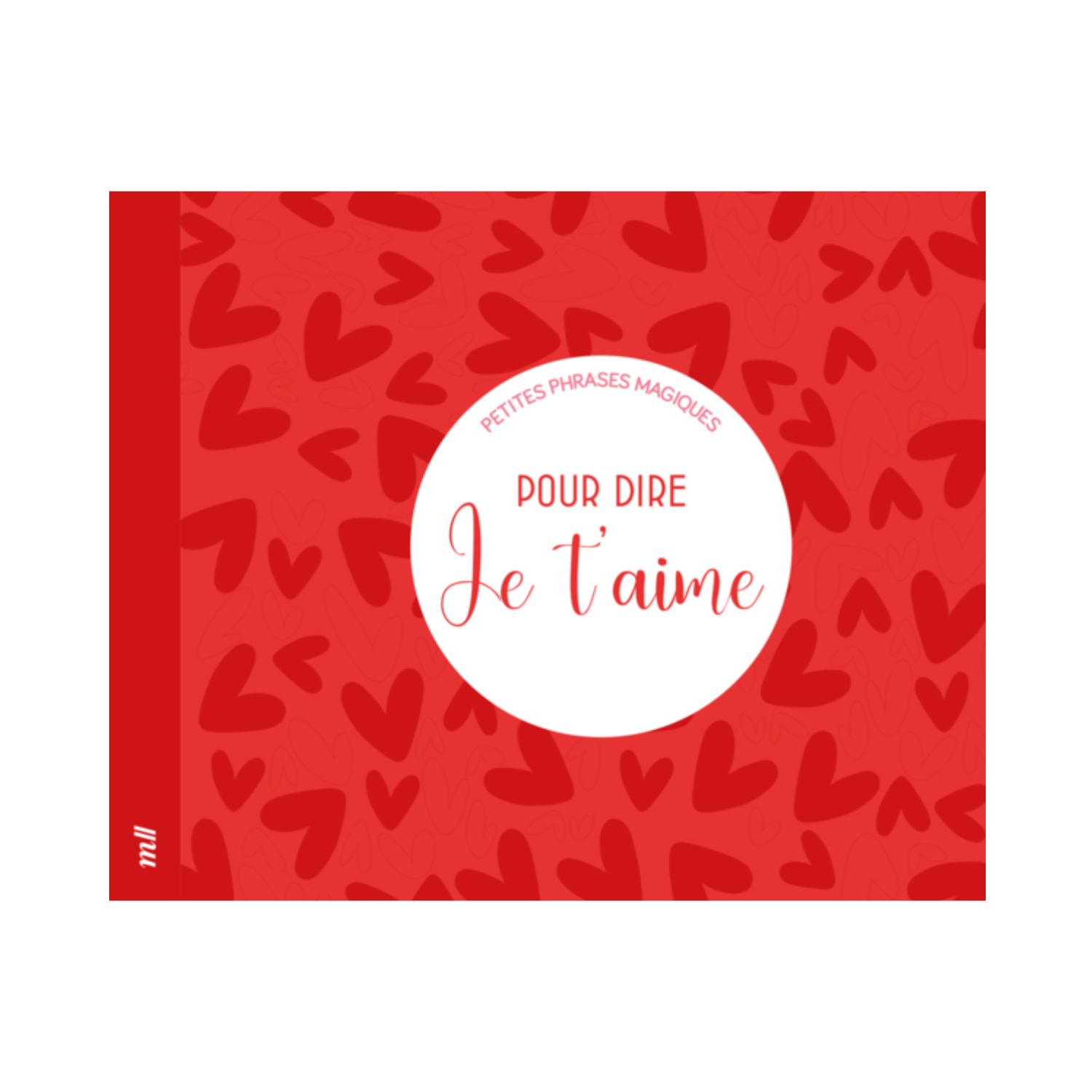Petites phrases magiques pour dire je t&#39;aime