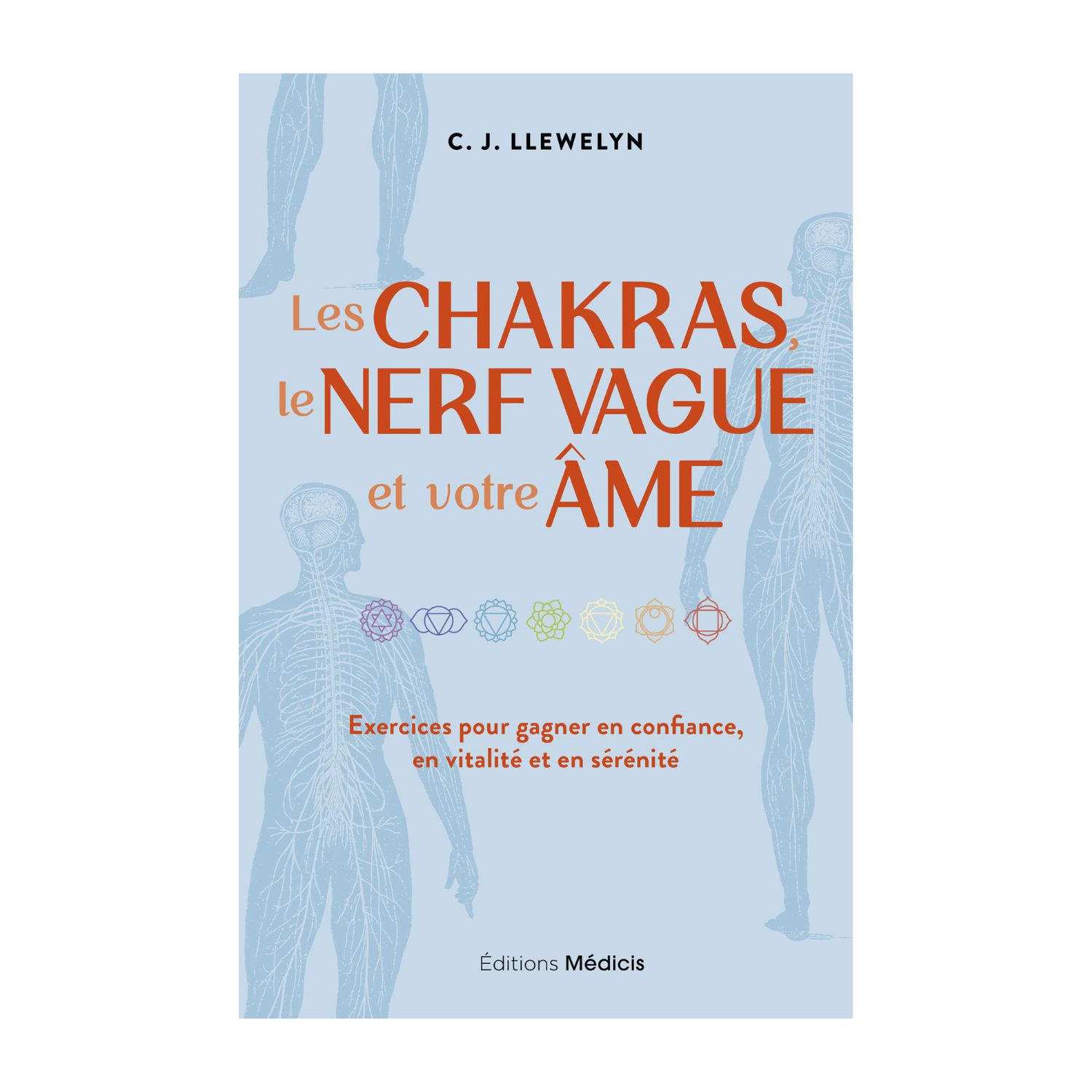 Les chakras, le nerf vague et votre âme