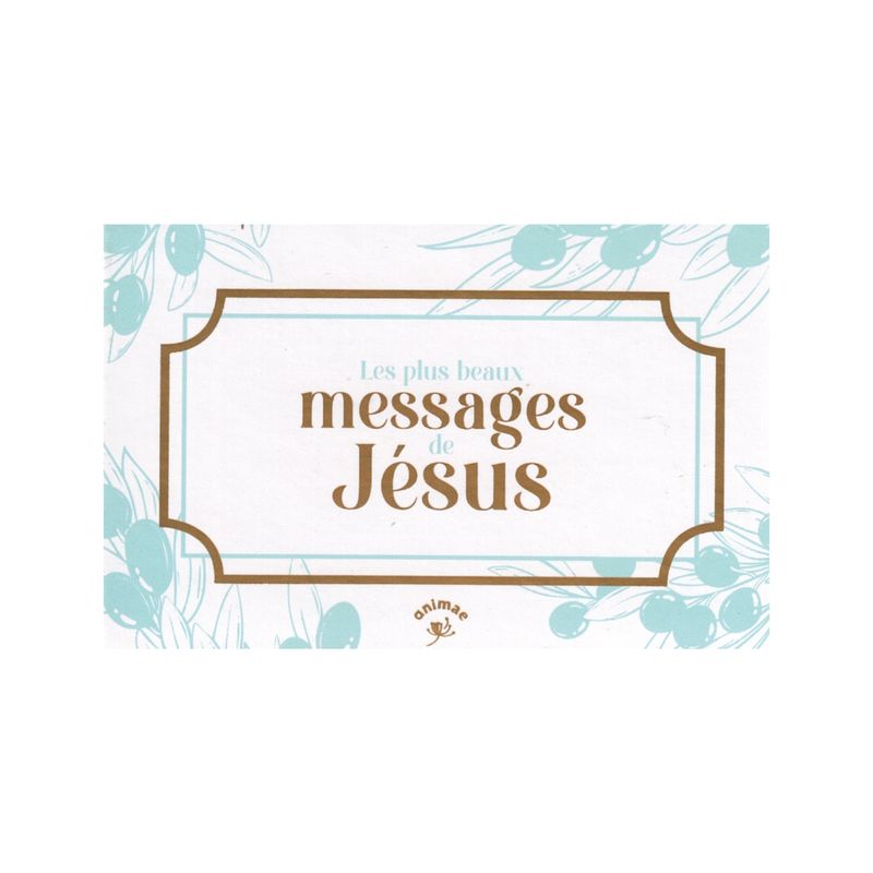 Les plus beaux messages de Jésus Les plus beaux messages de Jésus