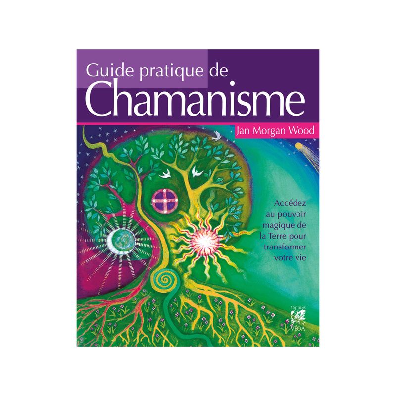 Guide pratique de Chamanisme - Livre - Jan-Morgan Wood