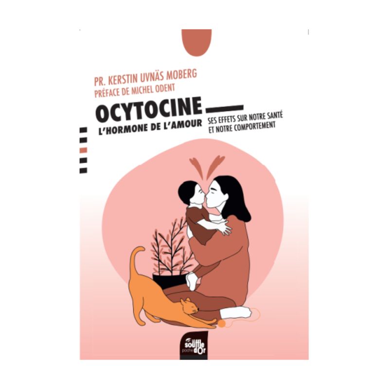 Ocytocine l'hormone de l'amour