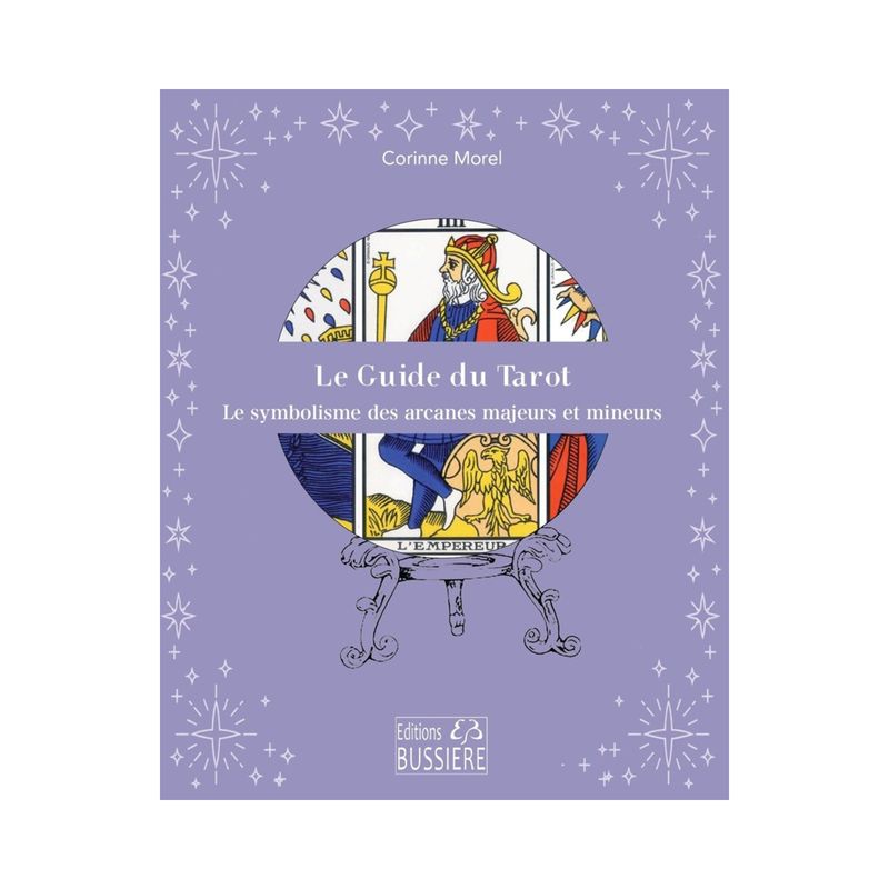Le Guide du Tarot Le Guide du Tarot