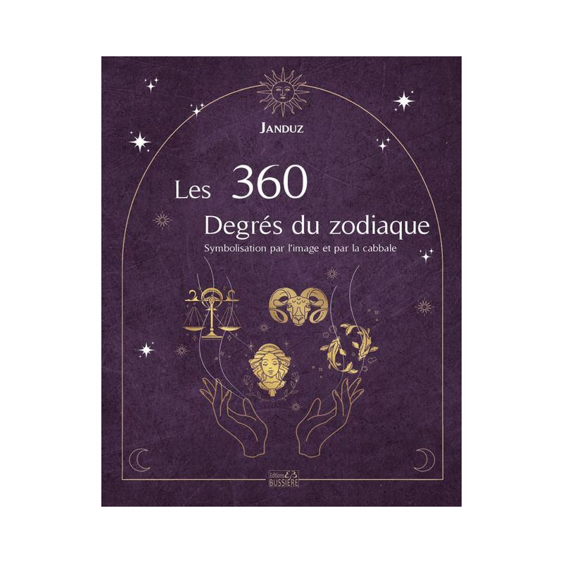 Les 360 Degrés du zodiaque Les 360 Degrés du zodiaque