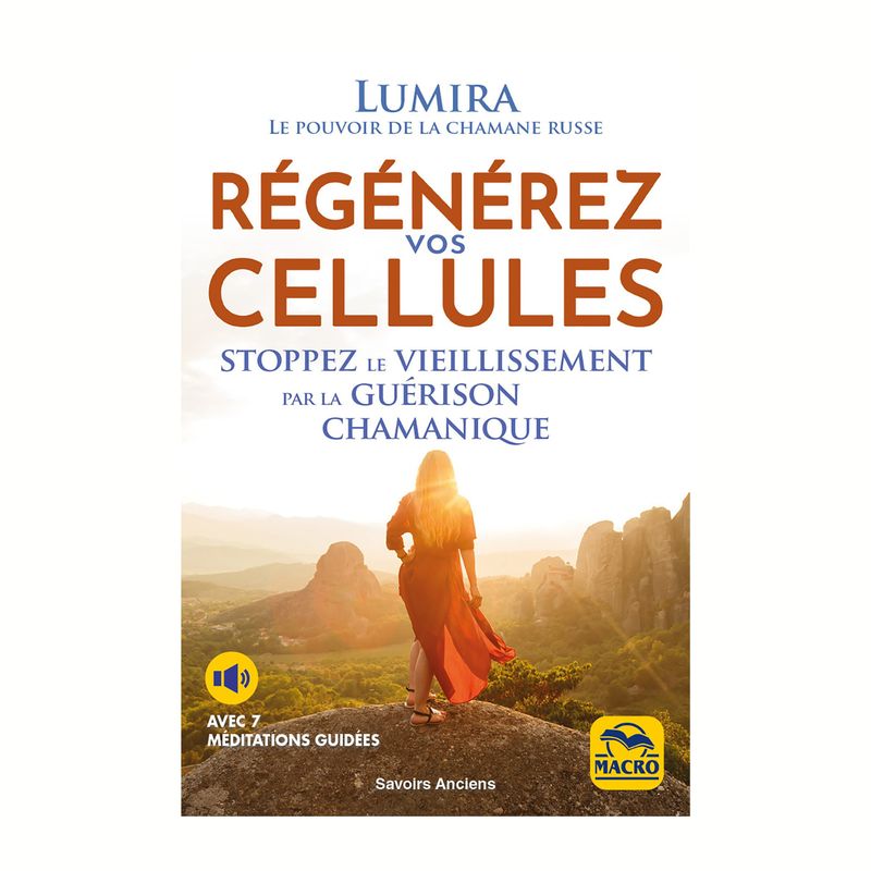 Régénérez vos cellules