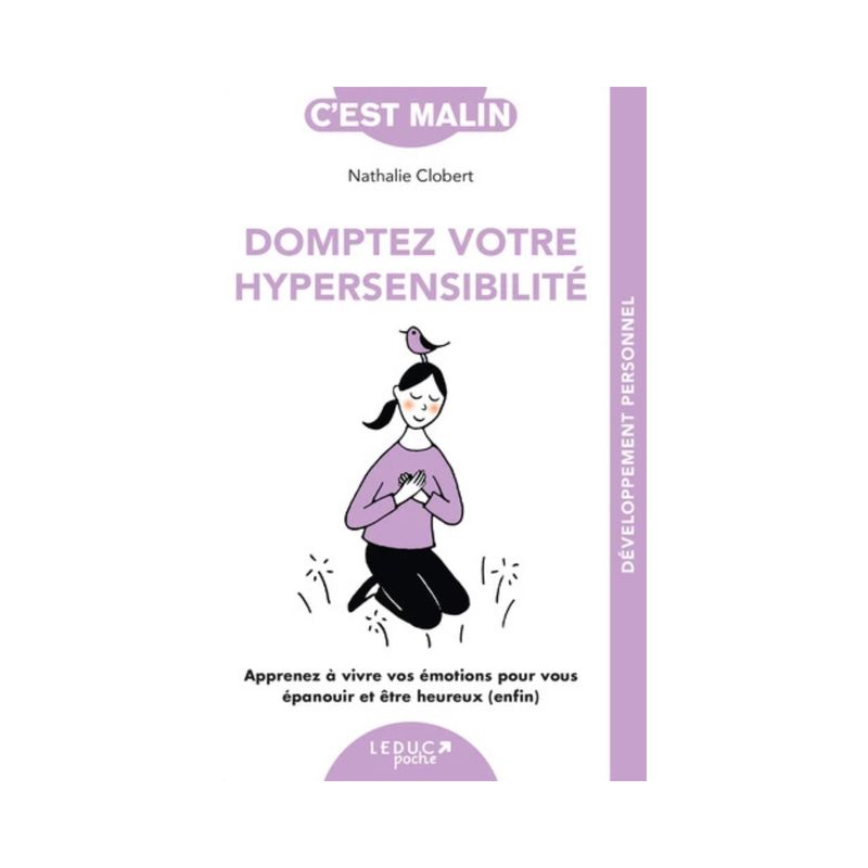 Domptez votre hypersensibilité