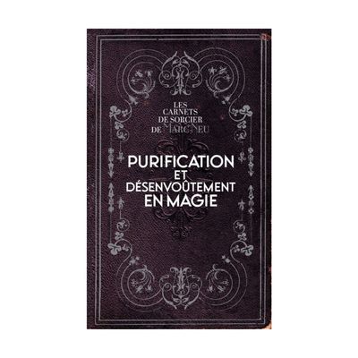 Purification et désenvoûtement en magie