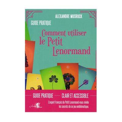 Comment utiliser le Petit Lenormand