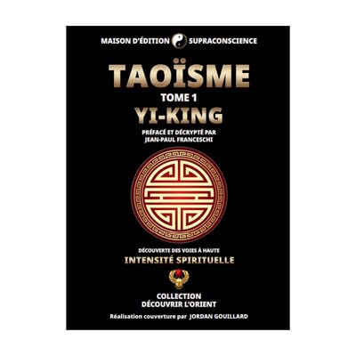 Taoïsme - Tome 1 Yi-King
