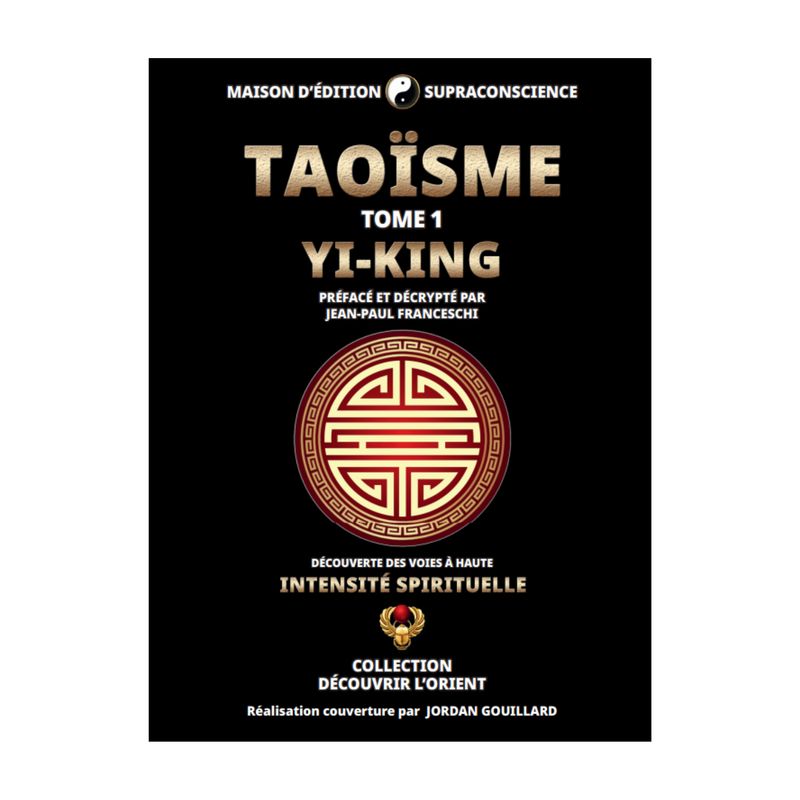 Taoïsme - Tome 1 Yi-King