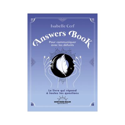 Pour communiquer avec les défunts - Answers Book