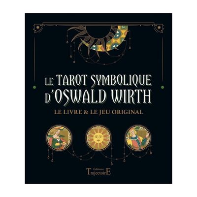 Le tarot symbolique d'Oswald Wirth