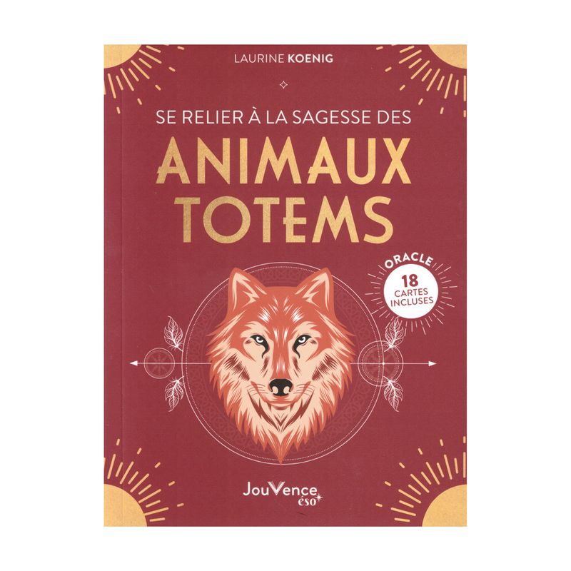 Se relier à la sagesse des animaux totems Se relier à la sagesse des animaux totems