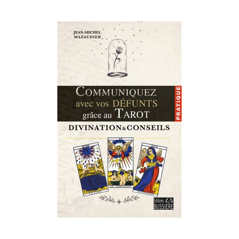 Communiquez avec vos défunts grâce au Tarot Communiquez avec vos défunts grâce au Tarot