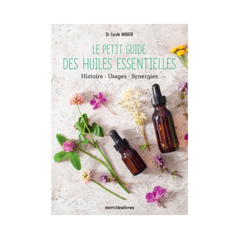 Le petit guide des huiles essentielles