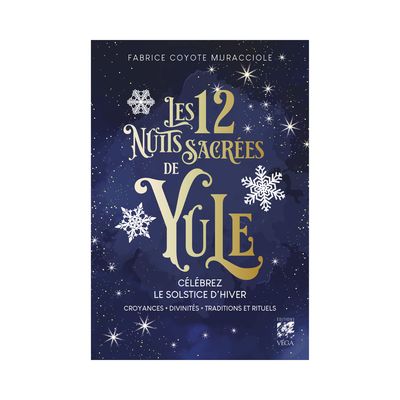 Les 12 nuits sacrées de Yule