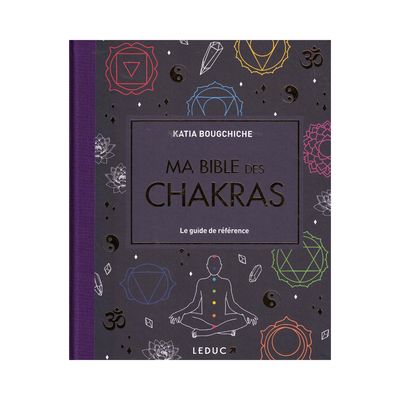 Ma bible des chakras