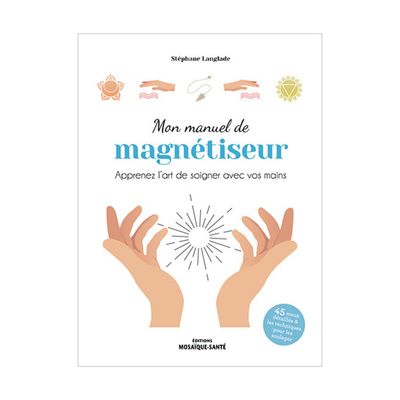 Mon manuel de magnétiseur