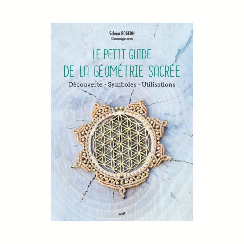 Le petit guide de la géométrie sacrée