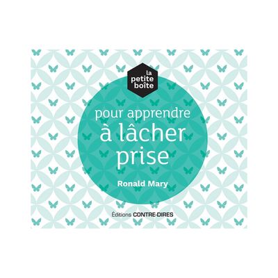La petite boîte pour apprendre à lâcher prise