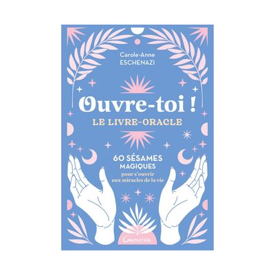 Ouvre-Toi ! Le livre-oracle