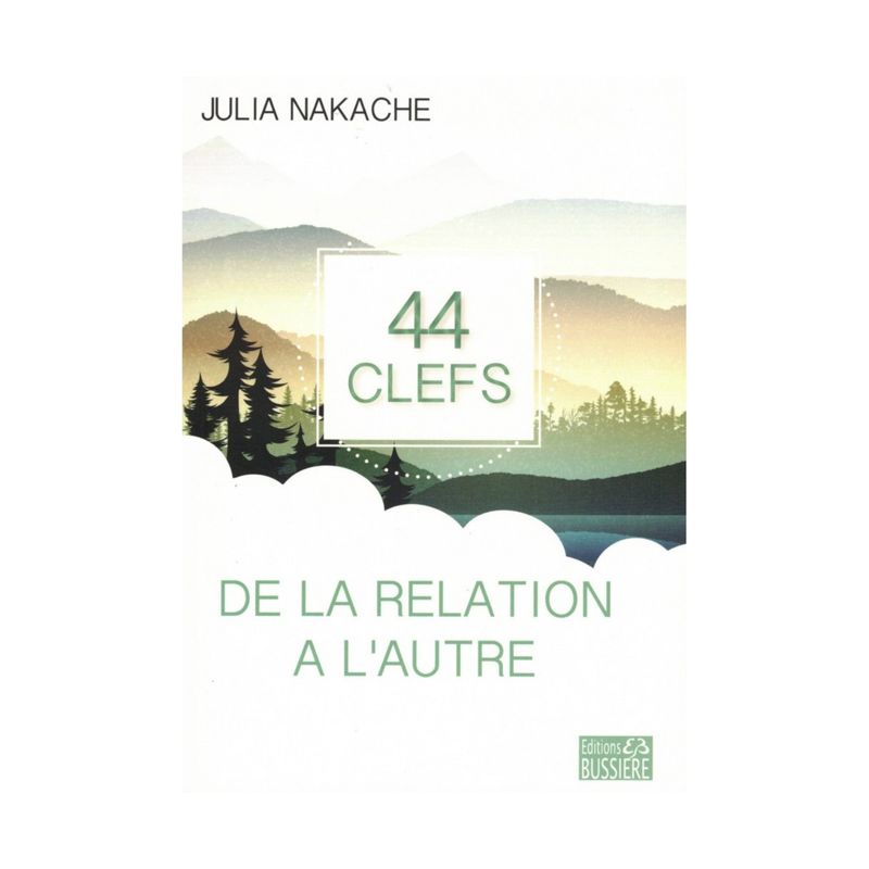 44 clefs de la relation a l'autre