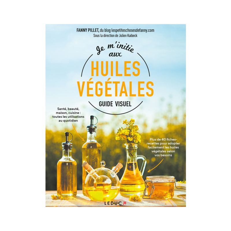 Je m'initie aux Huiles Végétales