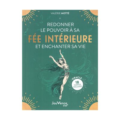 Redonner le pouvoir à sa fée intérieur et enchanter sa vie