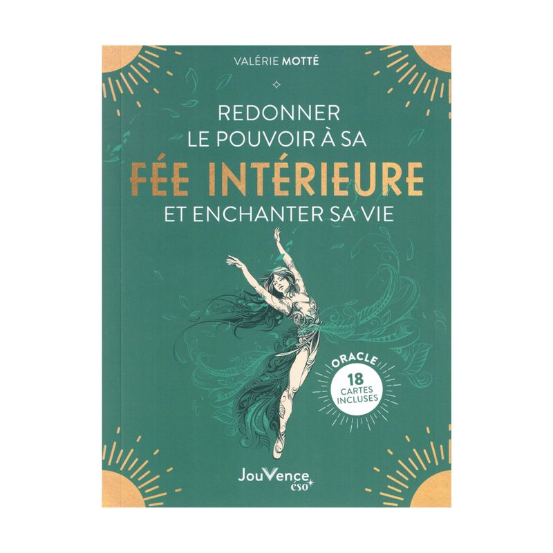 Redonner le pouvoir à sa fée intérieur et enchanter sa vie