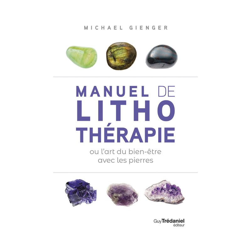 Manuel de lithothérapie Manuel de lithothérapie