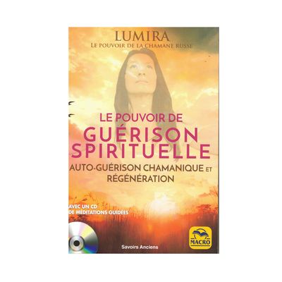 Le pouvoir de guérison spirituelle