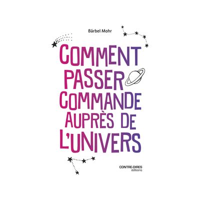 Comment passer commande auprès de l'Univers