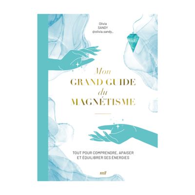 Mon grand guide du magnétisme