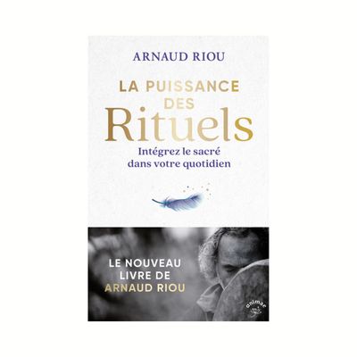 La puissance des rituels