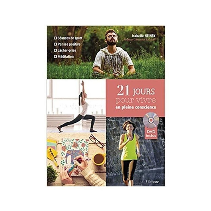21 jours pour vivre en pleine conscience 21 jours pour vivre en pleine conscience