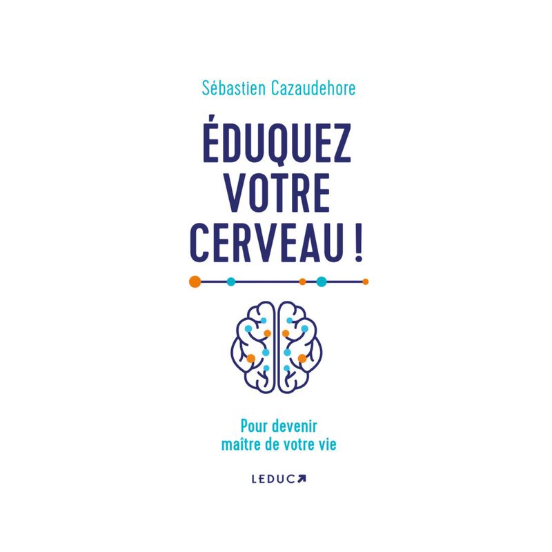 Éduquez votre cerveau !