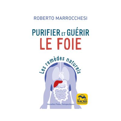 Purifier et guérir le foie Purifier et guérir le foie