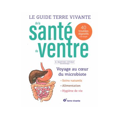 Le guide terre vivante de la santé du ventre