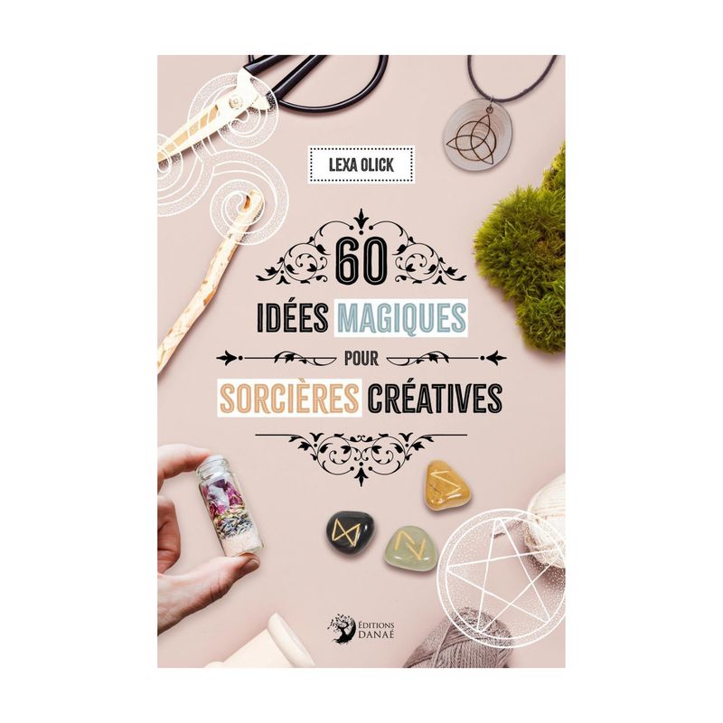 60 idées magiques pour sorcières créatives