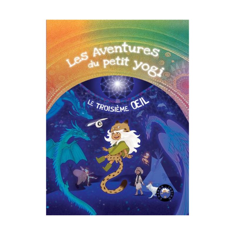 Les aventures du petit Yogi - Le troisième œil