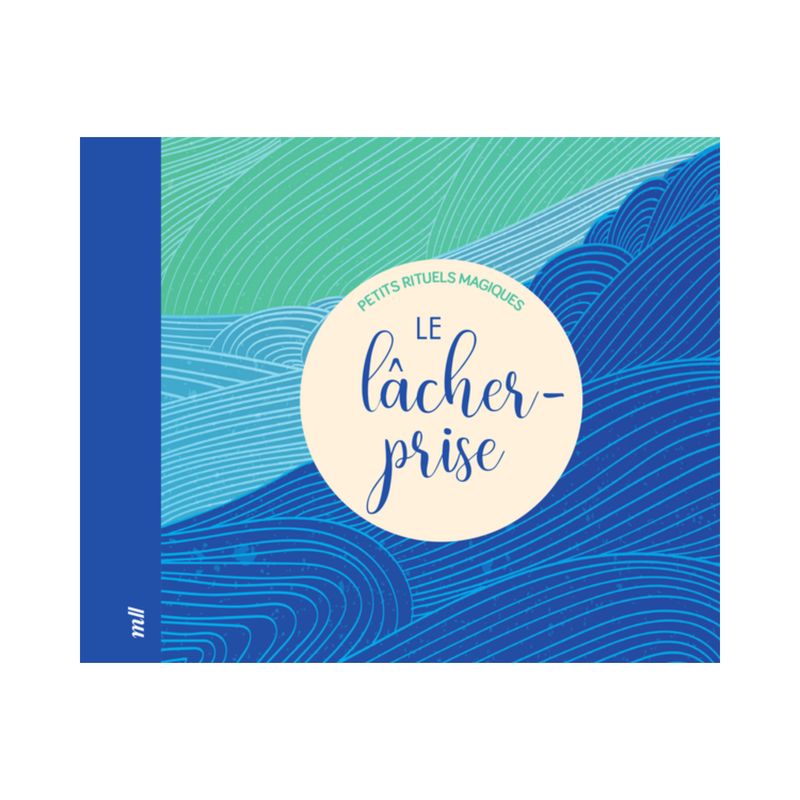Le lâcher-prise Le lâcher-prise