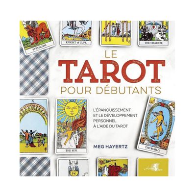 Le Tarot pour débutants Le Tarot pour débutants