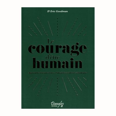 Le courage d'être humain Le courage d'être humain