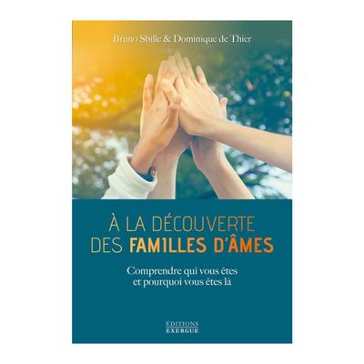 À la découverte des familles d'âmes À la découverte des familles d'âmes
