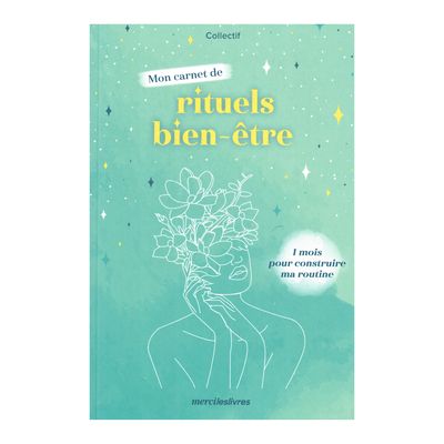 Mon carnet de rituels bien-être Mon carnet de rituels bien-être