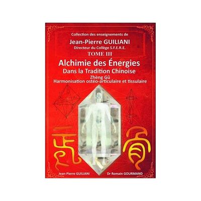 Alchimie des Énergies dans la Tradition Chinoise
