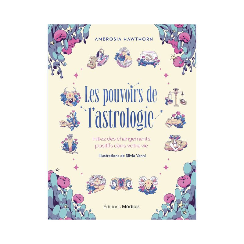 Les pouvoirs de l'astrologie Les pouvoirs de l'astrologie