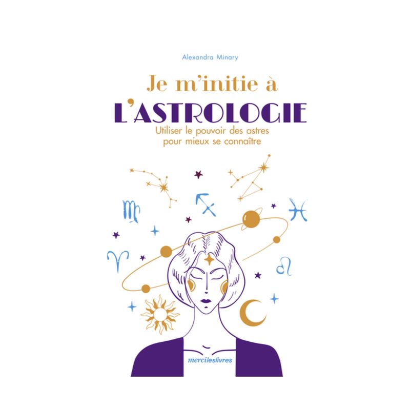 Je m'initie à l'astrologie Je m'initie à l'astrologie